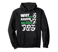 Why Was 6 Afraid of 7 Funny Football 67 Number Maths Day Pullover Hoodie