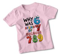 Why was Afraid of Because Numbers Pun Humor Unisex Kids T-Shirt Funny Joke Counting Tee#1 7-8 Years Light Pink