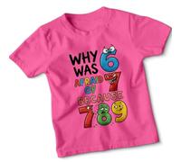 Why was Afraid of Because Numbers Pun Humor Unisex Kids T-Shirt Funny Joke Counting Tee#1 7-8 Years Fuchsia