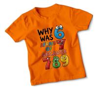 Why was Afraid of Because Numbers Pun Humor Unisex Kids T-Shirt Funny Joke Counting Tee#1 7-8 Years Orange