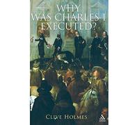 Why Was Charles I Executed?