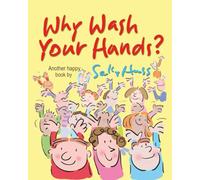 Why Wash Your Hands?