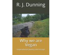 Why we are Vegan: Inspirational poetry and essays