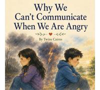 Why We Can't Communicate When We Are Angry (Conflict & Solution)