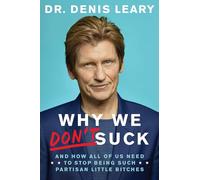 Why We Don't Suck: And How All of Us Need to Stop Being Such Partisan Little Bitches