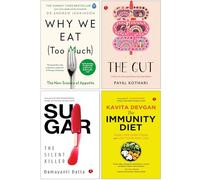 Why We Eat (Too Much), The Gut, Sugar The Silent Killer & The Immunity Diet 4 Books Collection Set