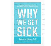 Why We Get Sick The Hidden Epidemic Paperback b311