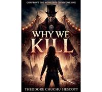 Why We Kill: 3 (Circus)