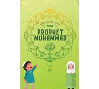 Why We Love Our Prophet Muhammad