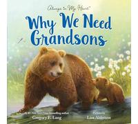Why We Need Grandsons (Always in My Heart)