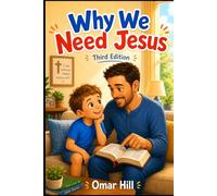 Why We Need Jesus: 3rd Edition