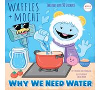 Why We Need Water (Waffles + Mochi) (Pictureback)
