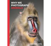 Why We Photograph Animals