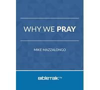 Why We Pray