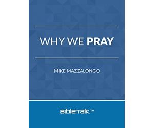Why We Pray