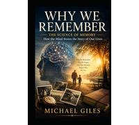 Why We Remember