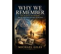 Why We Remember