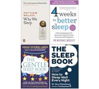 Why We Sleep, 4 Weeks To Better Sleep, The Gentle Sleep Book, The Sleep Book 4 Books Collection Set