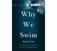 Bonnie Tsui – Why We Swim – Paperback