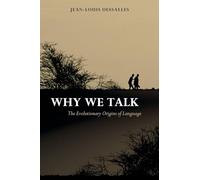 Why We Talk: The Evolutionary Origins of Language (Studies in the Evolution of Language): 07