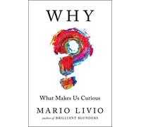 Why?: What Makes Us Curious