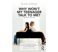 Why Won't My Teenager Talk to Me? – Routledge