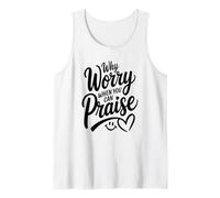 Why Worry When You Can Praise (Women's Christian) Tank Top