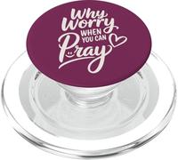 Why Worry When You Can Pray (heart and smile) PopSockets PopGrip for MagSafe