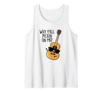 Why Y'all Pickin On Me Funny Guitar Pun Tank Top