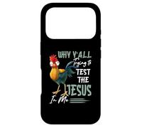 Why Y'All Trying To Test The Jesus In Me Chicken Farming Case for iPhone 17 Pro