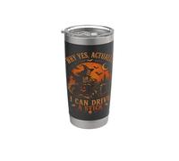 Why Yes Actually I Can Drive A Stick Halloween Witch Driving Stainless Steel Insulated Tumbler