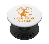 Why Yes Actually I Can Drive A Stick PopSockets Adhesive PopGrip
