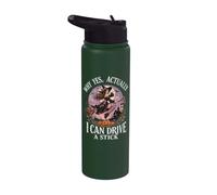 Why Yes Actually I Can Drive A Stick Stainless Steel Insulated Water Bottle