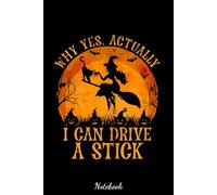 Why Yes Actually I Can Drive A Stick Vintage Notebook: 6 x 9 inches Large, 120 Pages, Notes cornell