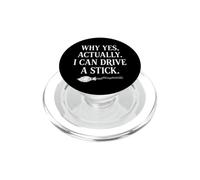 Why Yes, Actually, I Can Drive Stick -Funny Witchcraft Witch PopSockets PopGrip for MagSafe