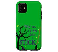 Why Yes, I Can Drive A Stick Case for iPhone 11
