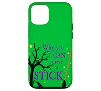 Why Yes, I Can Drive A Stick Case for iPhone 12/12 Pro
