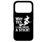 Why Yes I Can Drive A Stick Case for iPhone 17 Pro