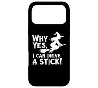 Why Yes I Can Drive A Stick Case for iPhone 17 Pro Max