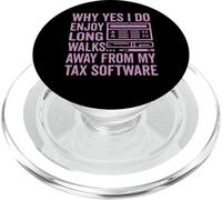 Why Yes I Do Enjoy Long Walks Away from My Tax Software Tax PopSockets PopGrip for MagSafe