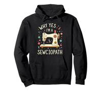 Why Yes I’m A Sewciopath Funny Quilting Sewer Sewing Lover Pullover Hoodie