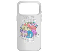 Why yes, I really do need all this yarn | Crochet Knitting Case for iPhone 17 Pro Max