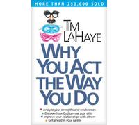 Why You Act the Way You Do by LaHaye, Tim (1988) Mass Market Paperback