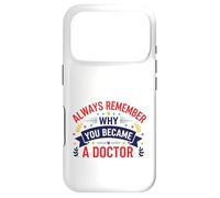 Why You Became A Doctor Medical Motivation Design Case for iPhone 17 Pro