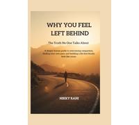 Why You Feel Left Behind