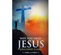 Why You Need Jesus: Jesus Christ Is Lord