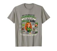 Why You Should be Careful Falling in Love with an Irish Girl T-Shirt