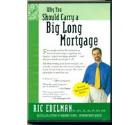 Why You Should Carry A Big Long Mortgage