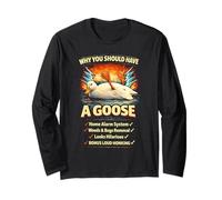 Why You Should Have A Goose Funny Honk Bird Design Goose Long Sleeve T-Shirt