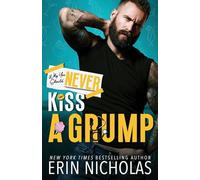 Why You Should Never Kiss A Grump